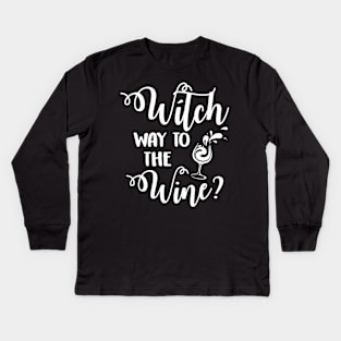Witch Way to The Wine Kids Long Sleeve T-Shirt